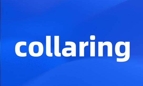 collaring