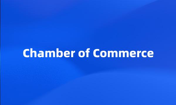 Chamber of Commerce