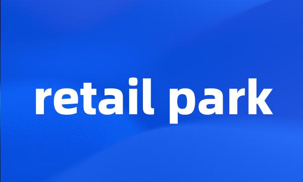 retail park