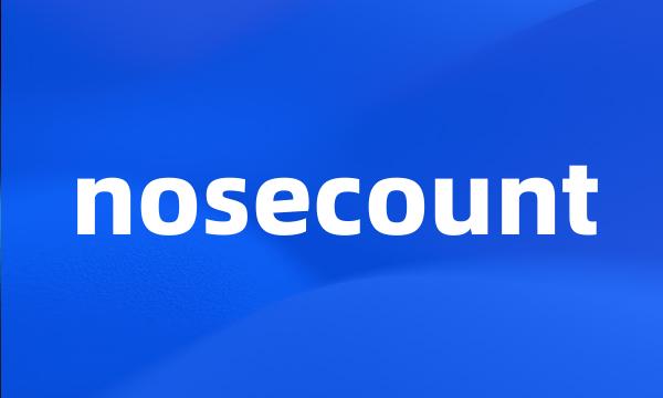 nosecount