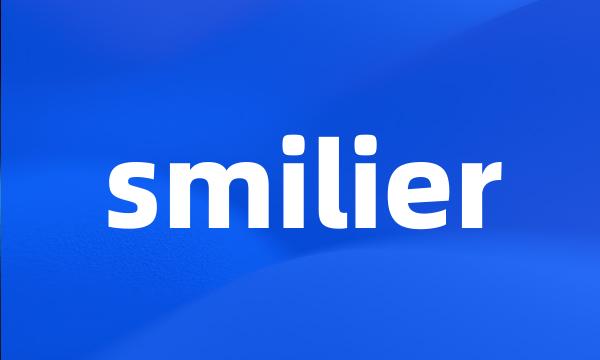 smilier