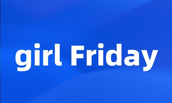 girl Friday