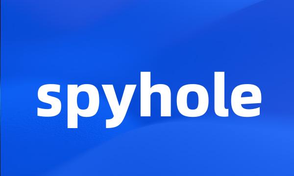 spyhole