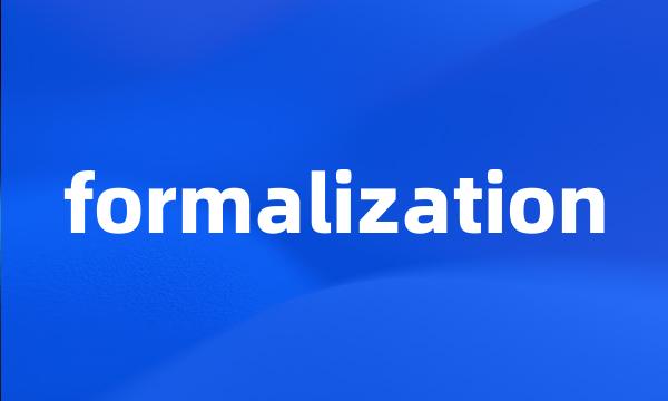 formalization