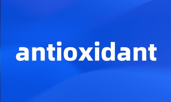 antioxidant