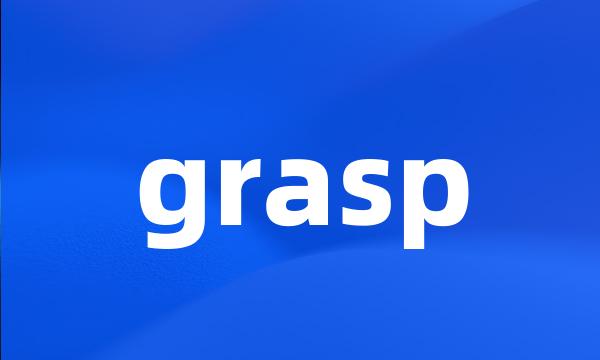 grasp