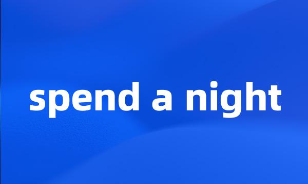 spend a night