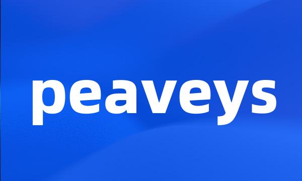 peaveys