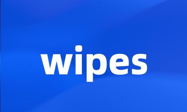 wipes