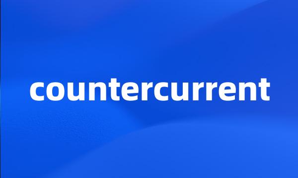 countercurrent