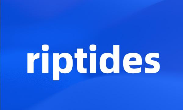 riptides