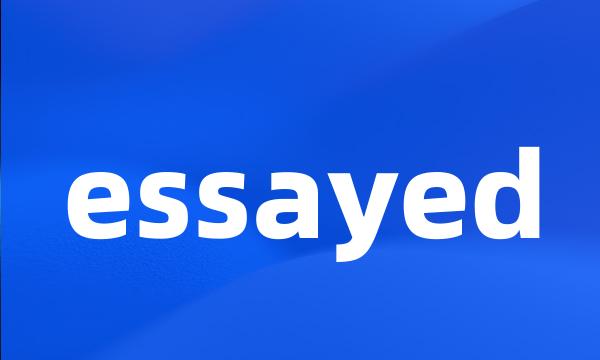 essayed