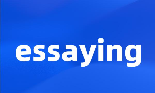 essaying