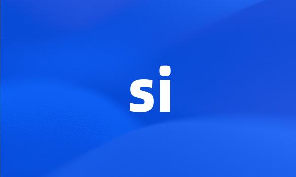 si