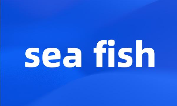 sea fish