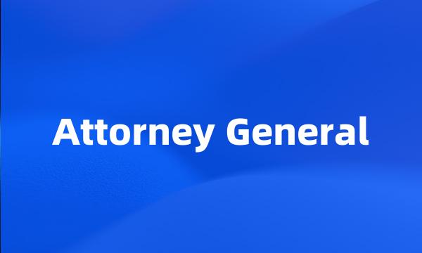 Attorney General