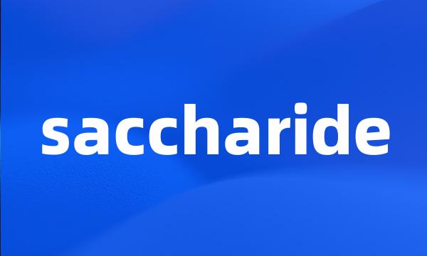 saccharide