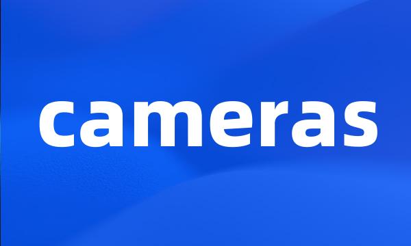 cameras