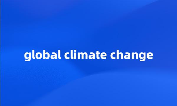 global climate change