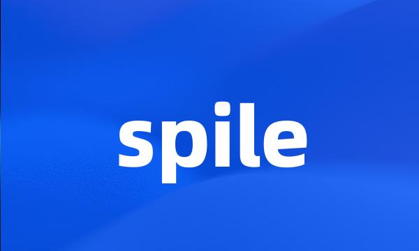 spile