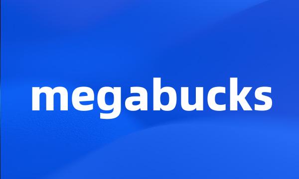 megabucks