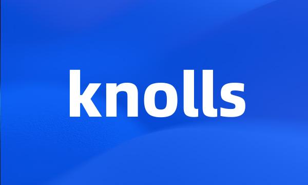 knolls