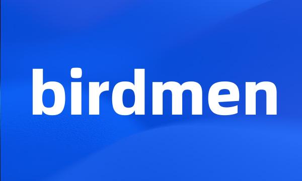 birdmen