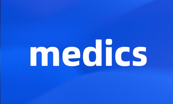 medics