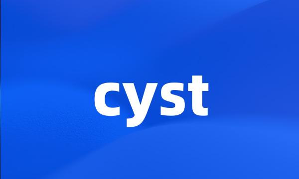 cyst