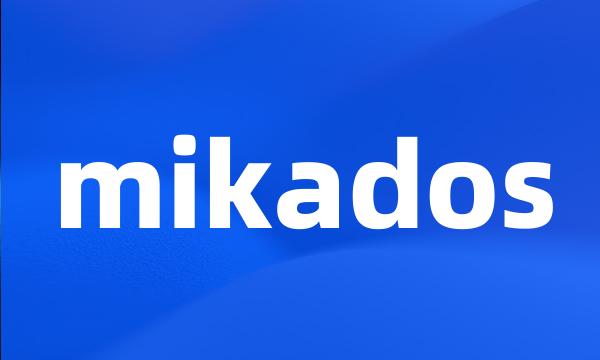 mikados