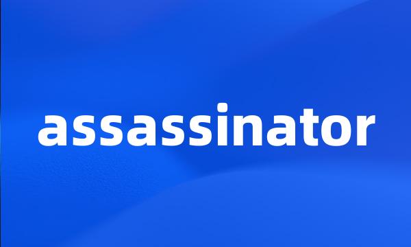 assassinator