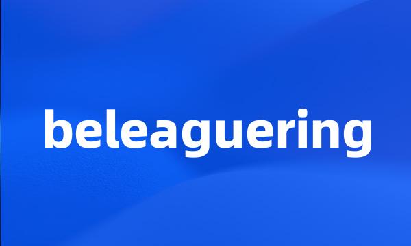 beleaguering