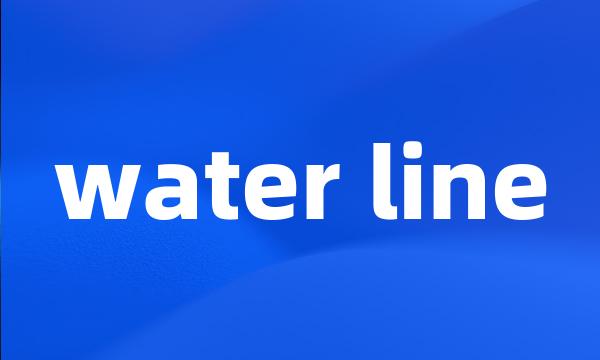 water line