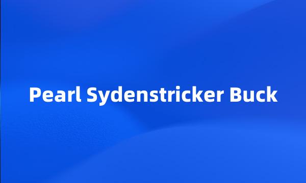 Pearl Sydenstricker Buck