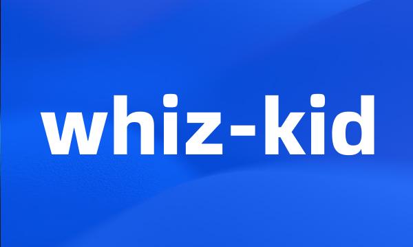 whiz-kid