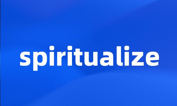 spiritualize