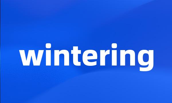 wintering