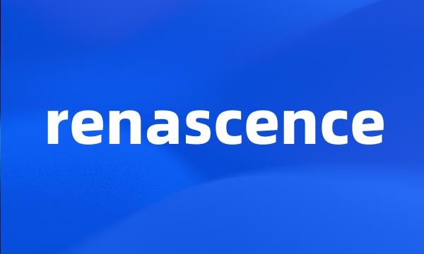 renascence