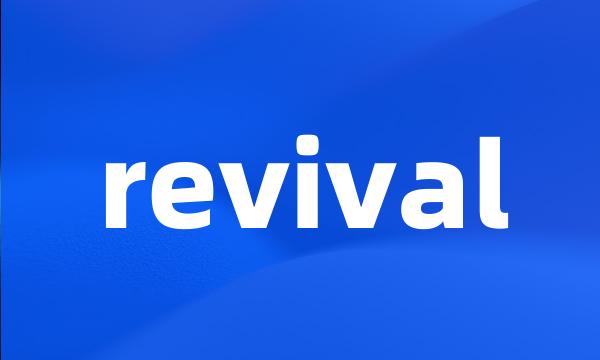 revival