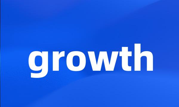 growth