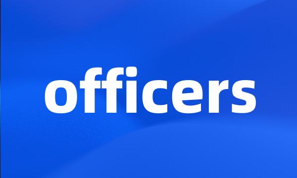 officers