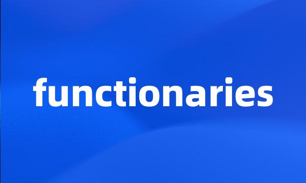 functionaries