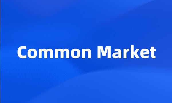 Common Market