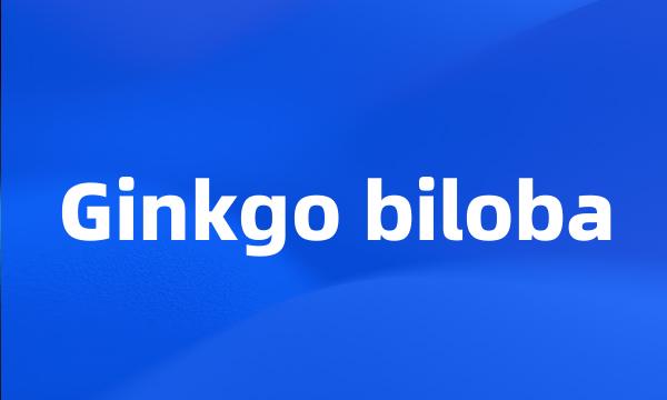 Ginkgo biloba