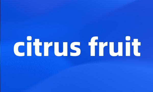 citrus fruit