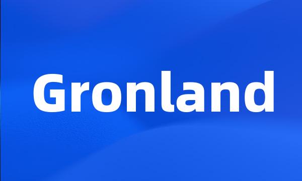 Gronland