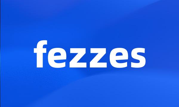 fezzes