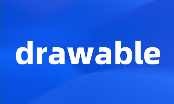 drawable