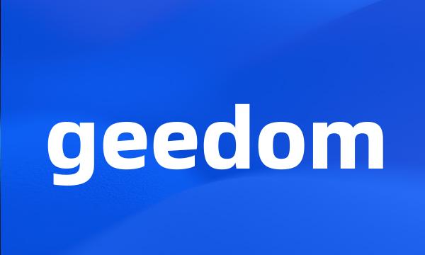 geedom