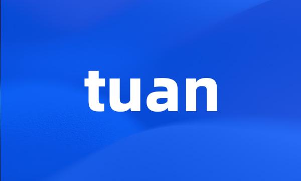 tuan